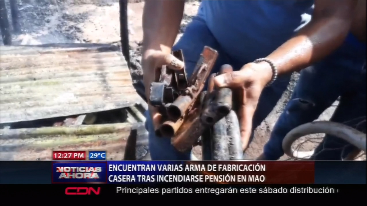 Encuentran Varias Armas De Fabricación Casera Tras Incendiarse Una Pensión En Mao