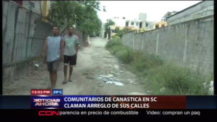 Comunitarios De Canastica En SC Reclaman Arreglo De Sus Calles.