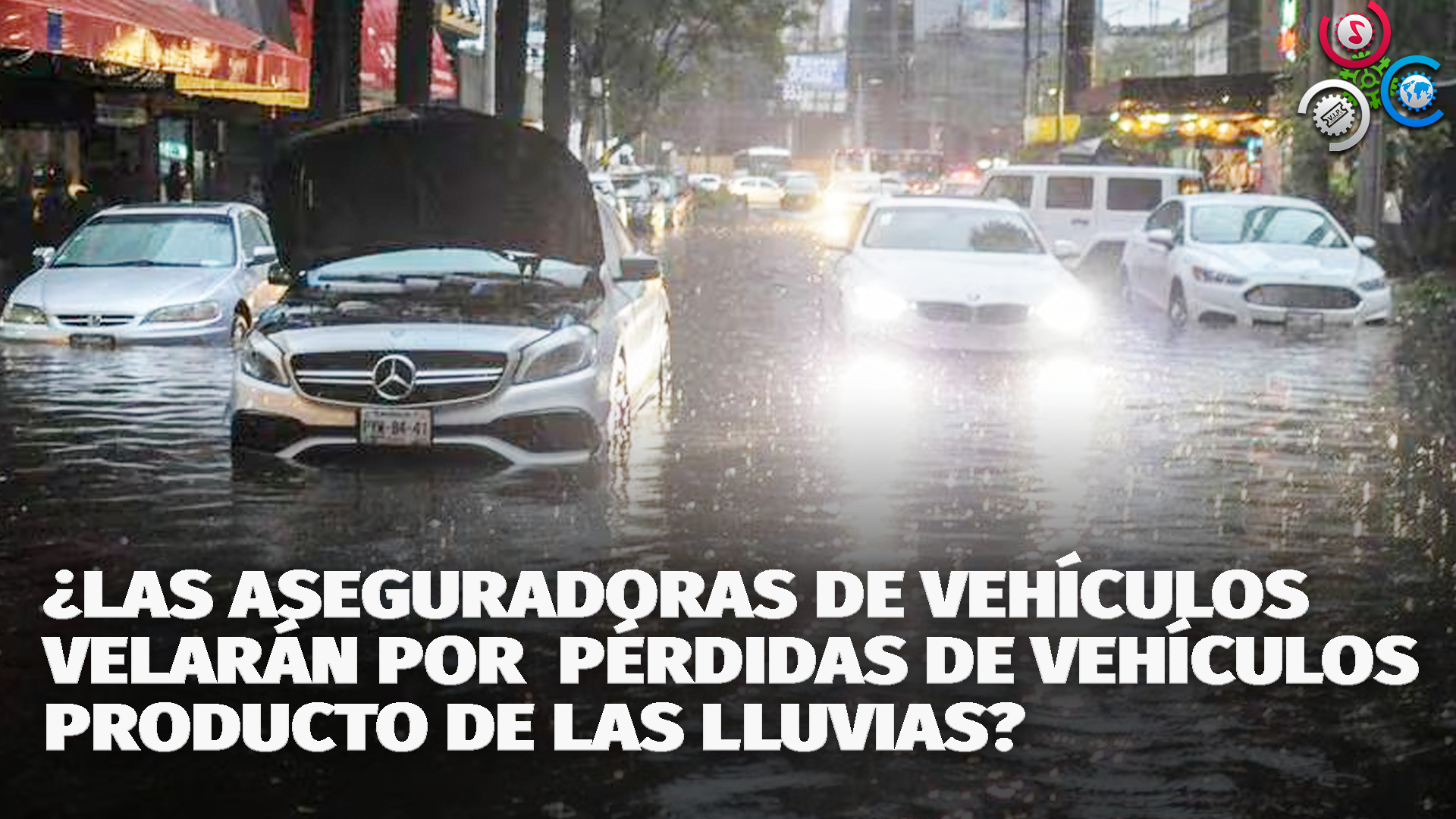 ¿Aseguradoras Velarán Por Las Pérdidas De Vehículos Producto De Las Lluvias?