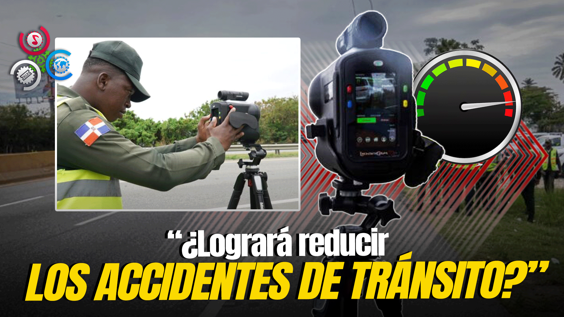 Digesett Pone En Funcionamiento Nuevos Radares Digitales Para Reducir Accidentes Viales