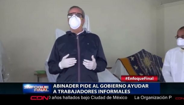 Luis Abinader Pide Al Gobierno Ayudar A Trabajadores Informales Con El Plan Social