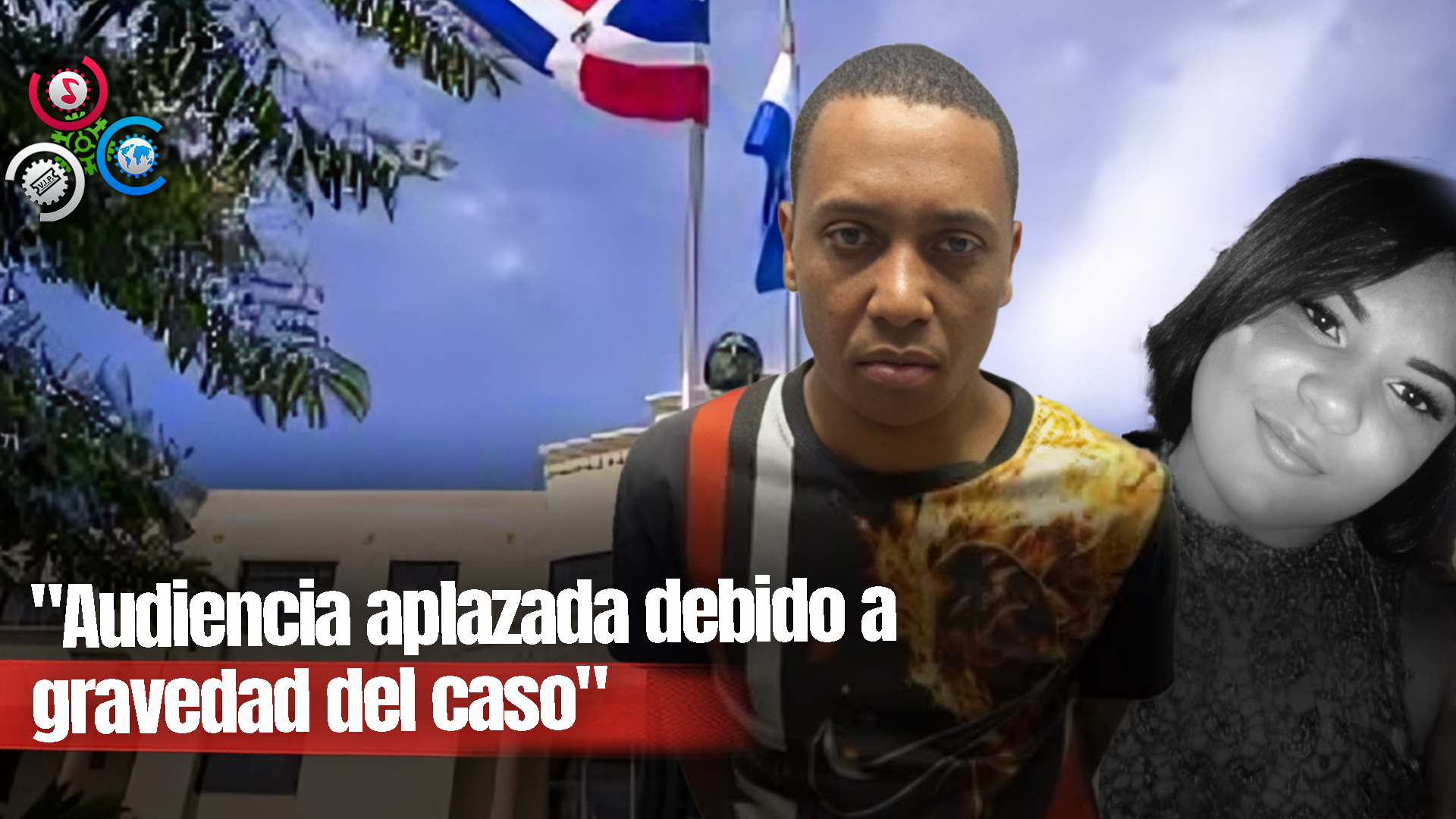 Aplazan Audiencia Acusado De Quitarle La Vida A Su Compañera Sentimental En La Canela, Santiago