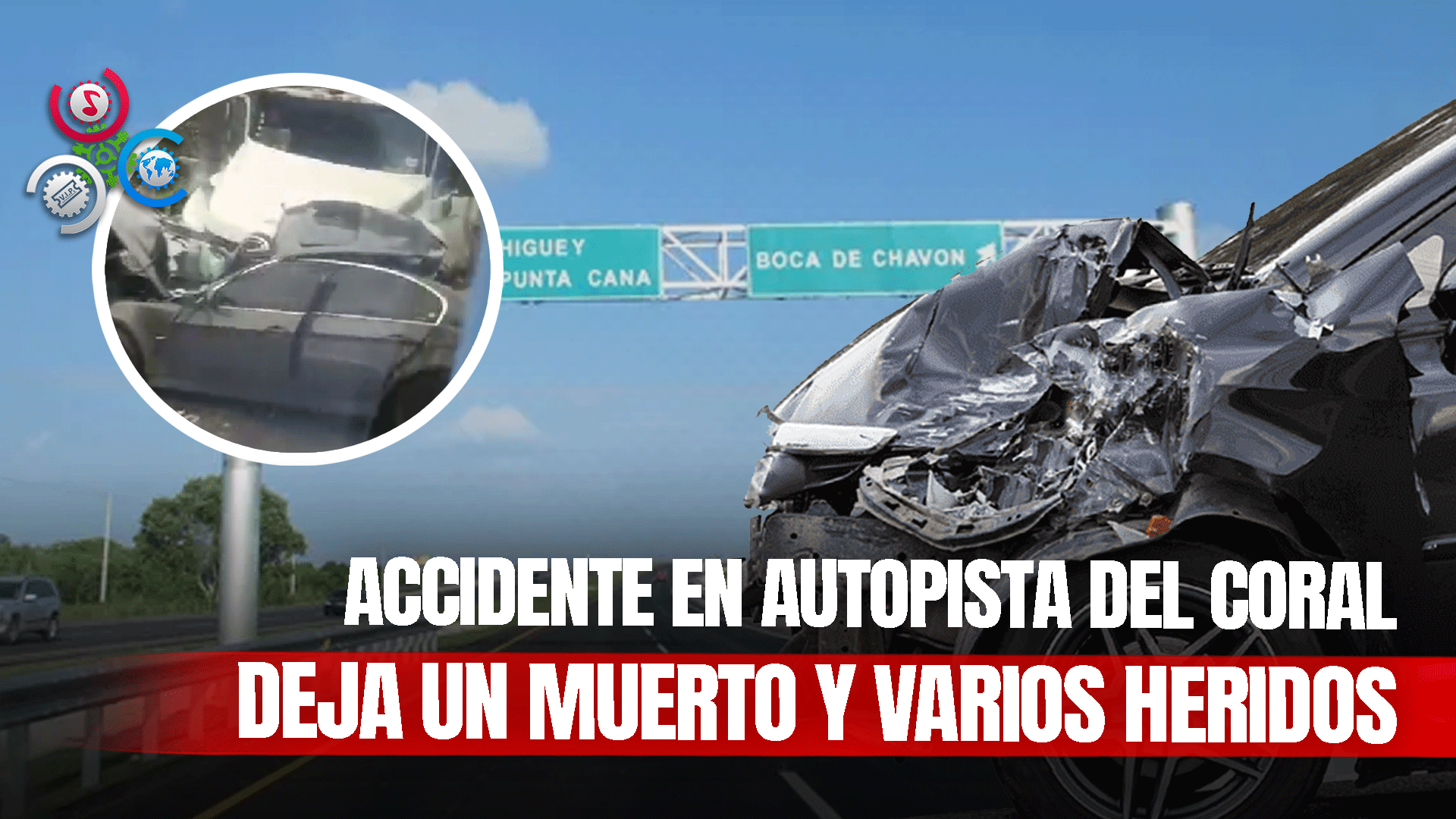 Triple Accidente Deja Un Fallecido Y Varios Heridos En La Autopista Del Coral, La Romana