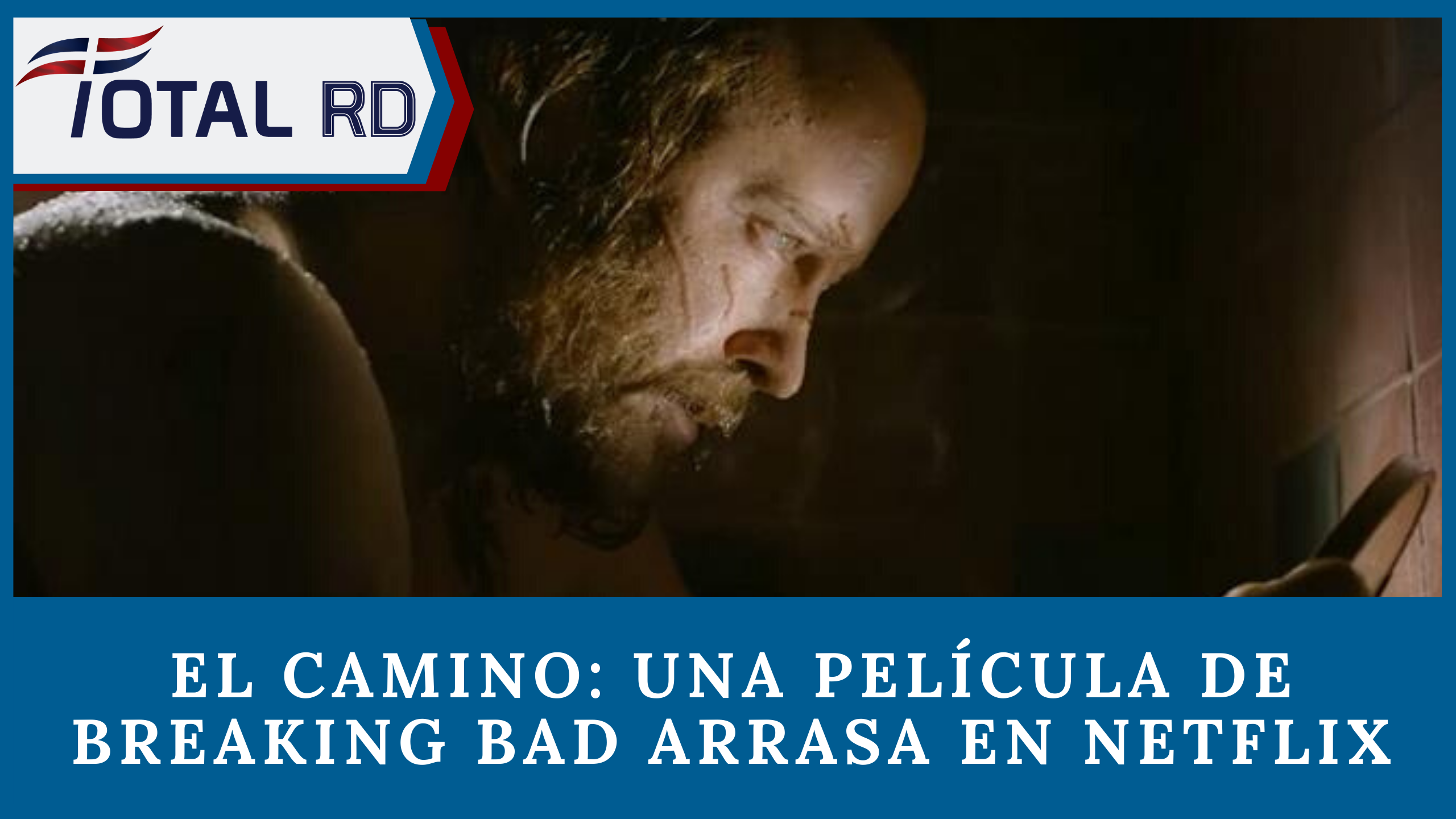 El Camino: Una Película De Breaking Bad Arrasa En Netflix