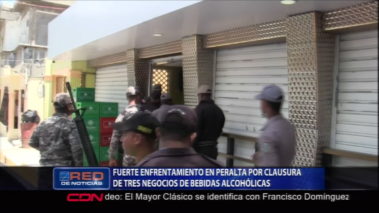 Fuerte Enfrentamiento En Azua Por La Clausura De Tres Negocios De Bebidas Alcohólicas