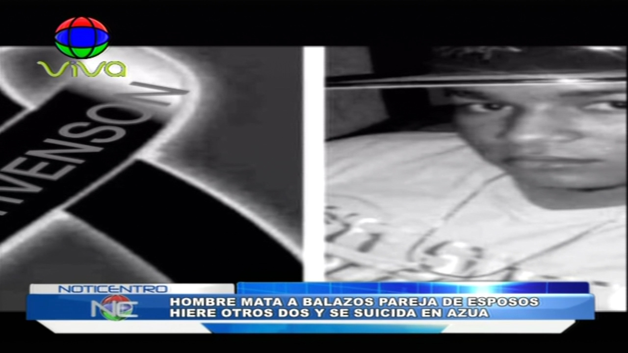 Masacre En Azua Tras Un Hombre Matar A Balazos Una Pareja, Herir Dos Y Luego Suicidarse