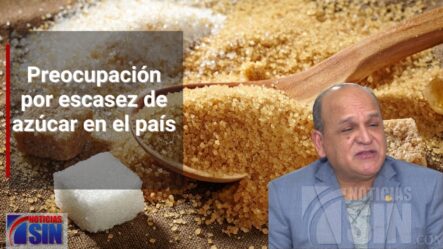 Preocupación Por Escasez De Azúcar En El País