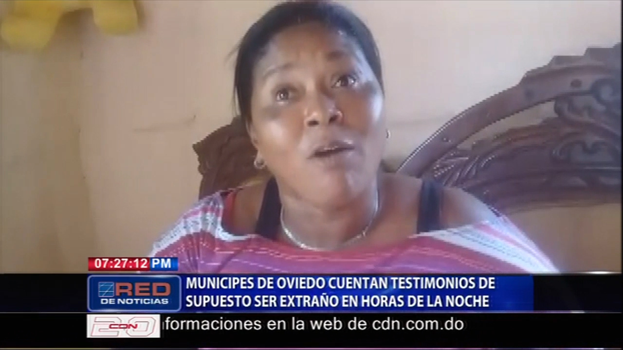 ¡UN BACÁ DANDO GOLPE! Moradores De Oviedo En Pedernales Moradores Cuentan Supuesto Ser Extraño Los Atormenta En Horas De La Noche