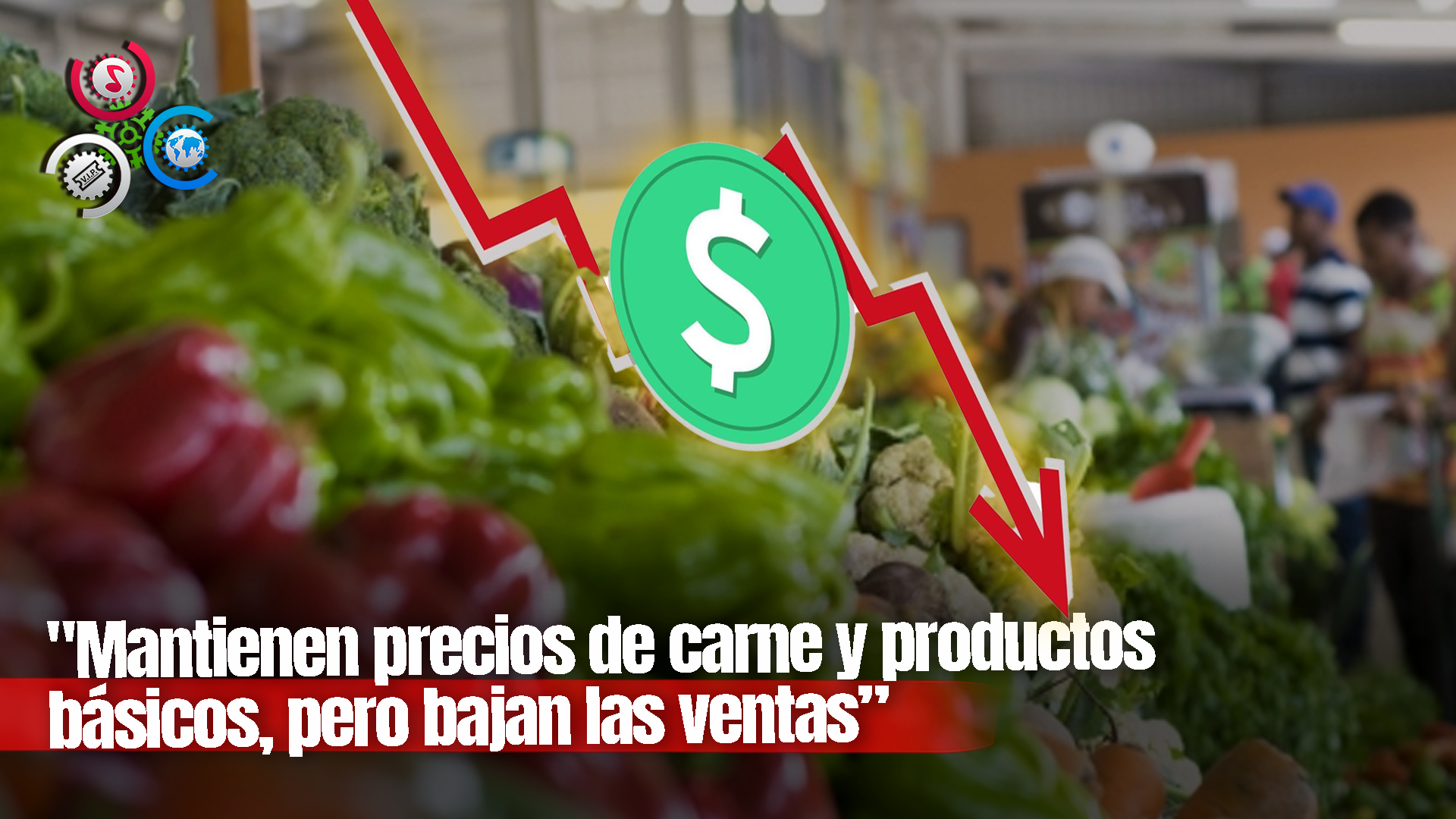 Precios Se Mantienen En Mercados Pero Ventas Han Bajado, Según Comerciantes