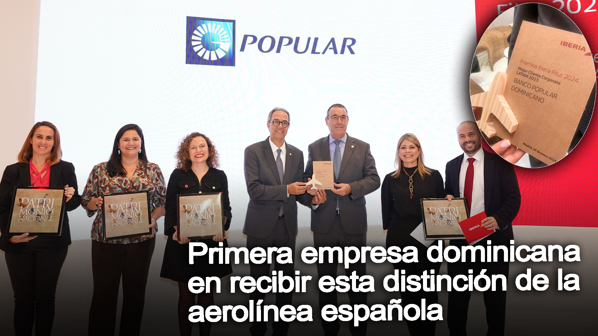 Banco Popular, Reconocido Por Iberia Como Empresa Corporativa Más Destacada