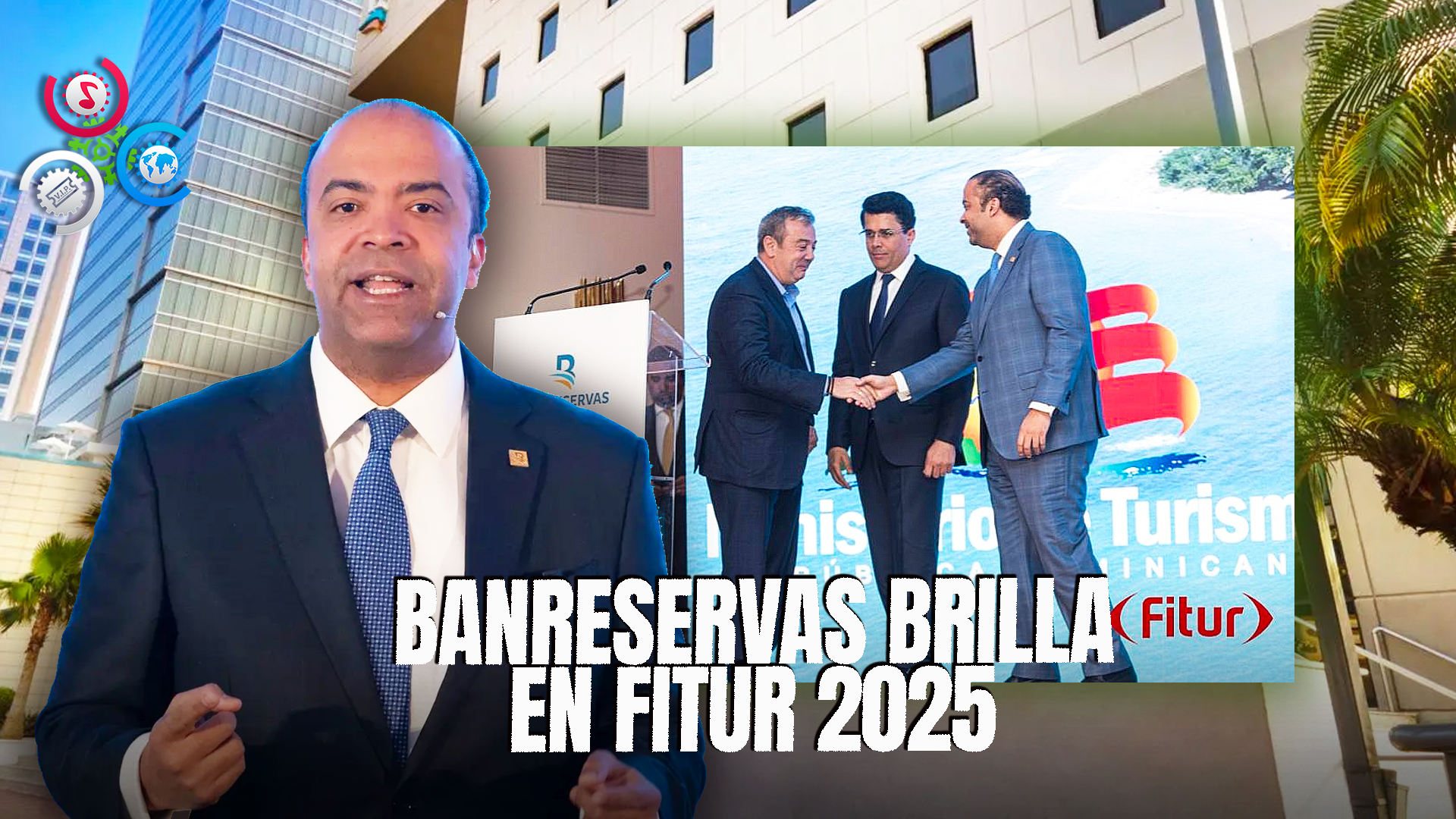 Banreservas Se Destaca En La Feria Internacional Del Turismo Fitur 2025
