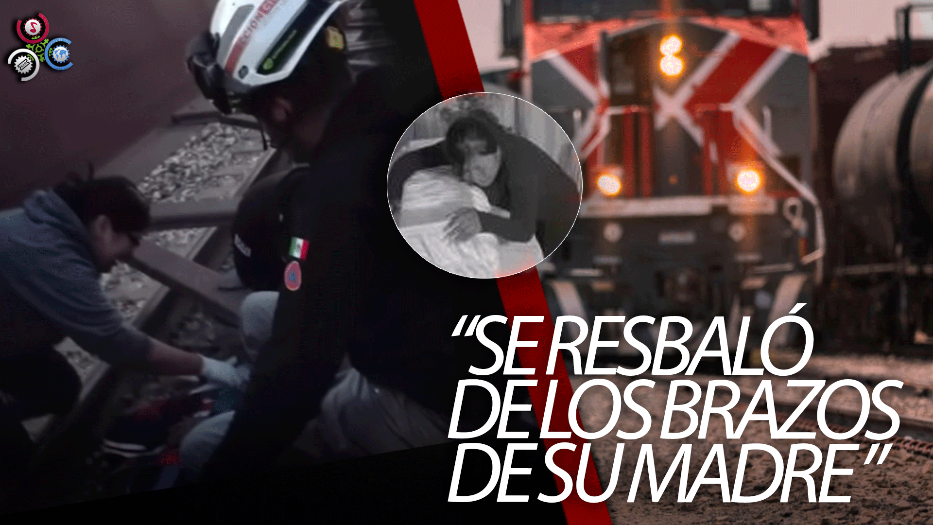 BEBÉ DE 5 MESES MUERE TRAS CAER DE UN TREN MÉXICO