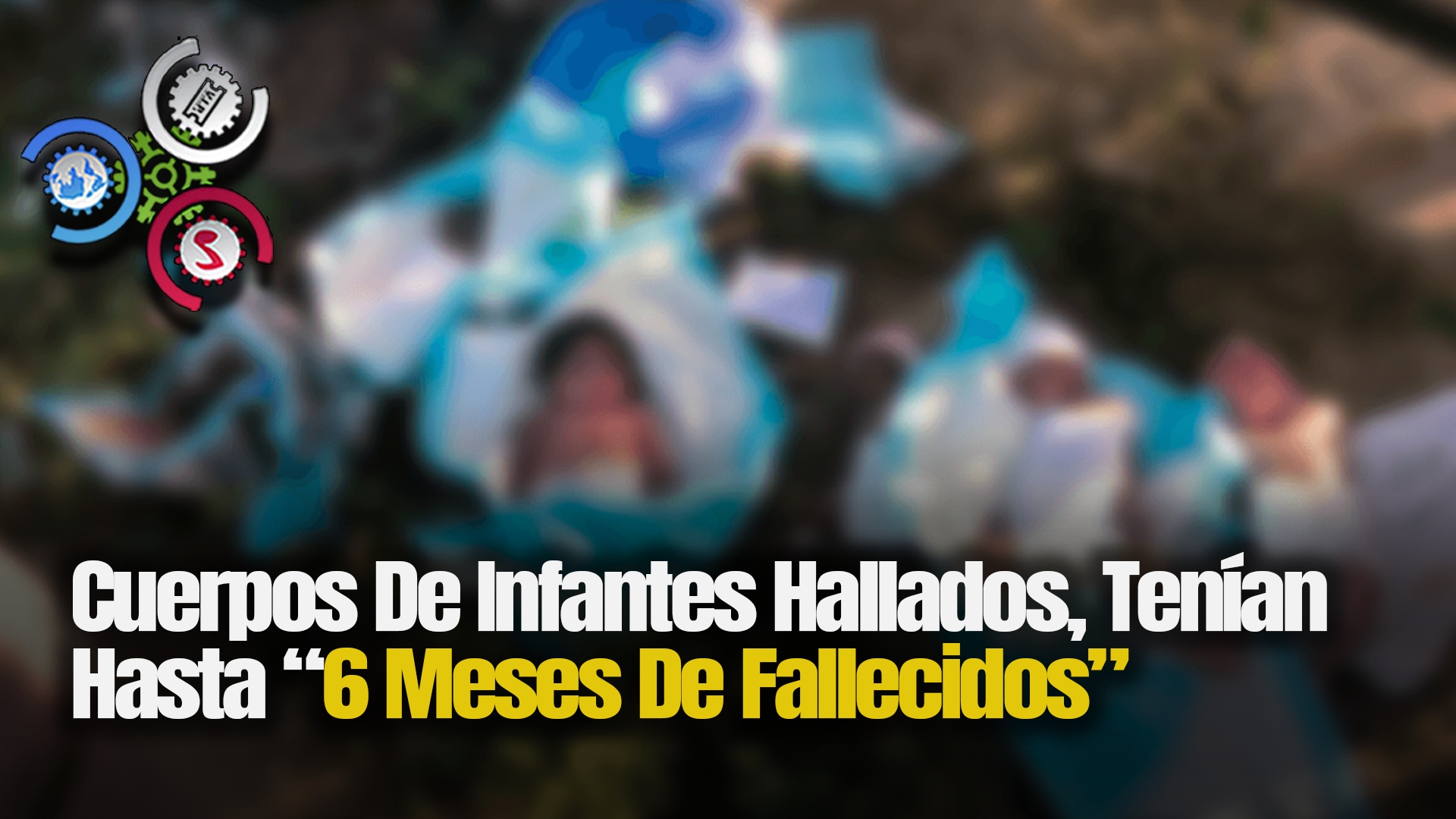 Cuerpos De Infantes Hallados, Tenían Hasta 6 Meses De Fallecidos | El Show Del Mediodía