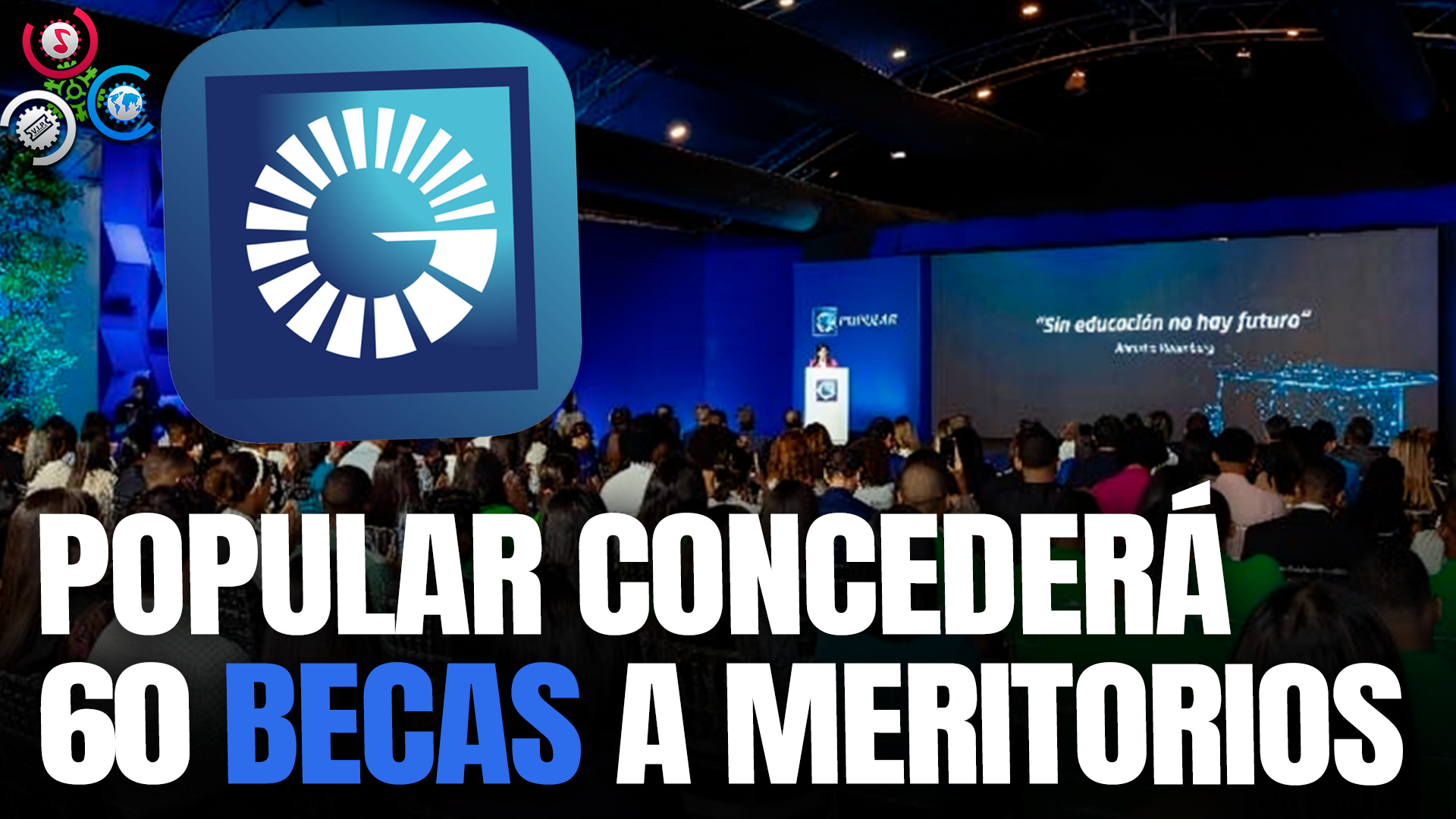 Banco Popular Otorgará 60 Becas A Estudiantes Sobresalientes De Bajos Recursos