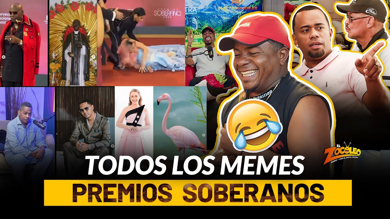EL ZOCOLEO  ESPECIAL PREMIOS SOBERANO 2024 LOS MEMES