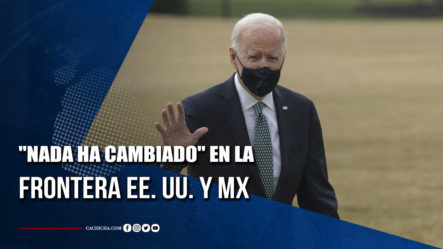 Biden Afirma Que “nada Ha Cambiado” En La Frontera Entre EE. UU. Y México | Tu Tarde