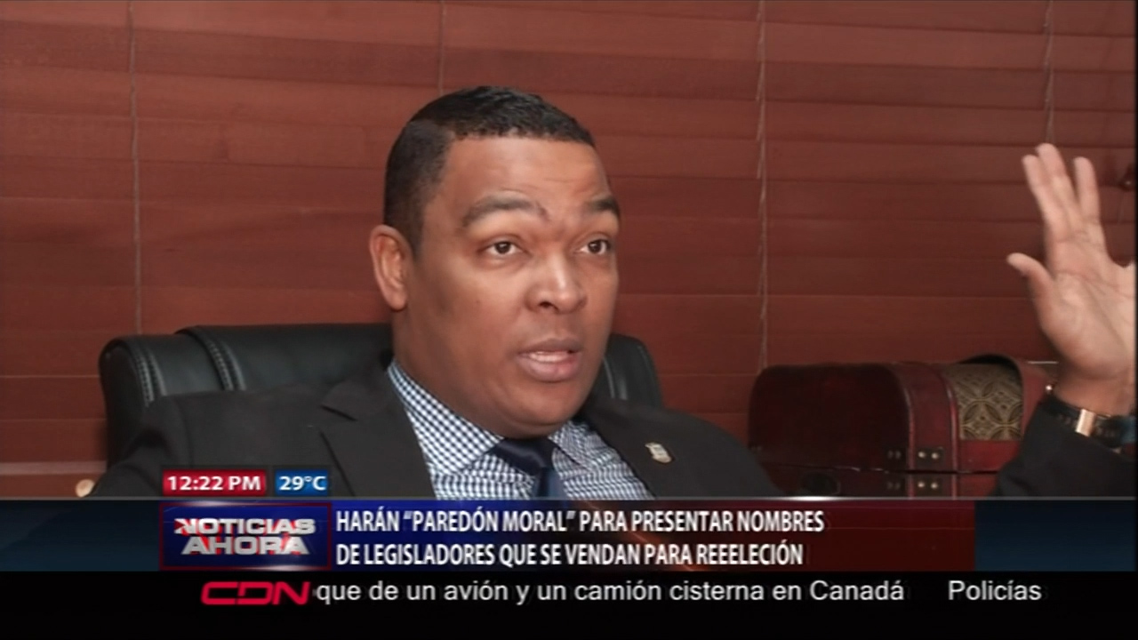 Legisladores Harán “paredón Moral” Para Presentar Nombres De Legisladores Que Se Vendan Para Reelección