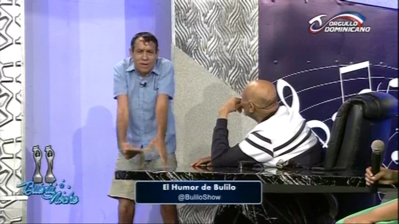 El Humor De Bulilo En Buena Noche Tv