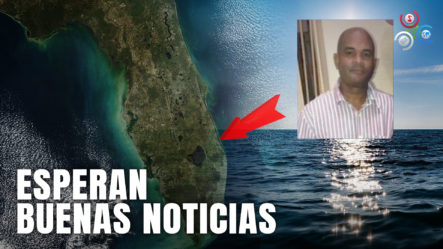 Familiares De Desaparecidos En Alta Mar Rumbo A Florida Esperan Buenas Noticias