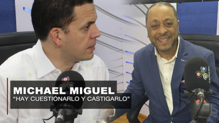 Michael Miguel A Hugo Beras Hay Que Cuestionarlo Y Castigarlo