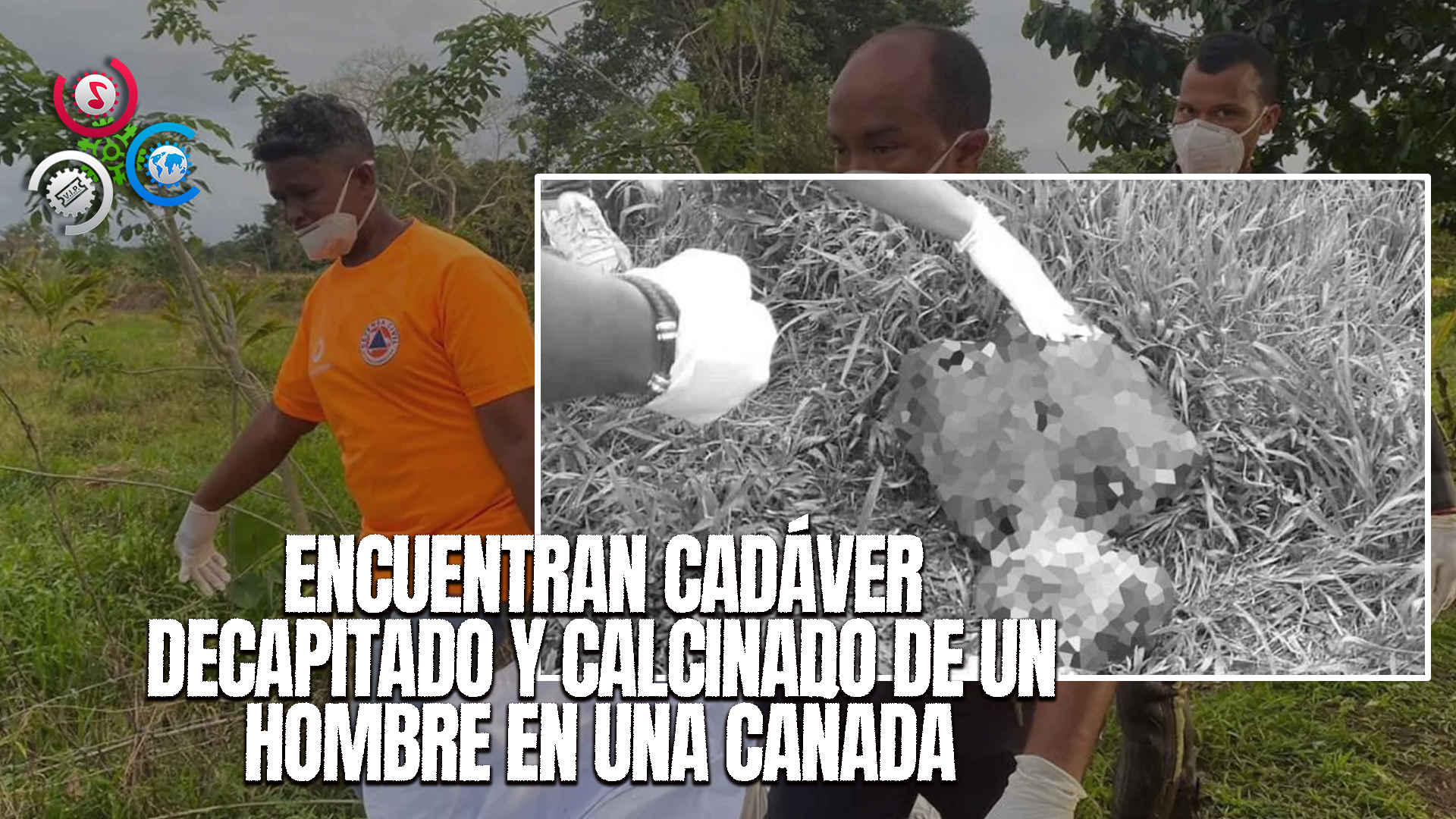 Hallan Cadáver Decapitado Y Quemado En San José De Matanzas