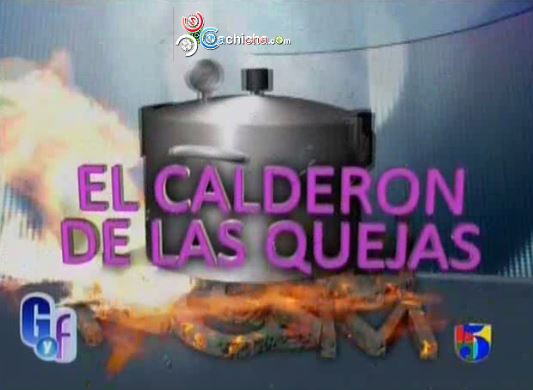 El Calderon De Las Quejas Del Gordo Y La Flaca #Video