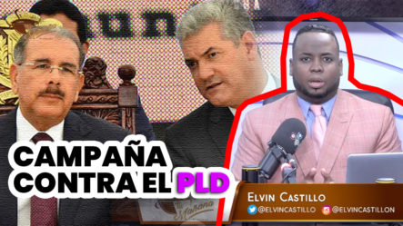 Elvin Castillo: “La Supuesta Campaña De Descrédito Contra El PLD” | Tu Mañana By Cachicha