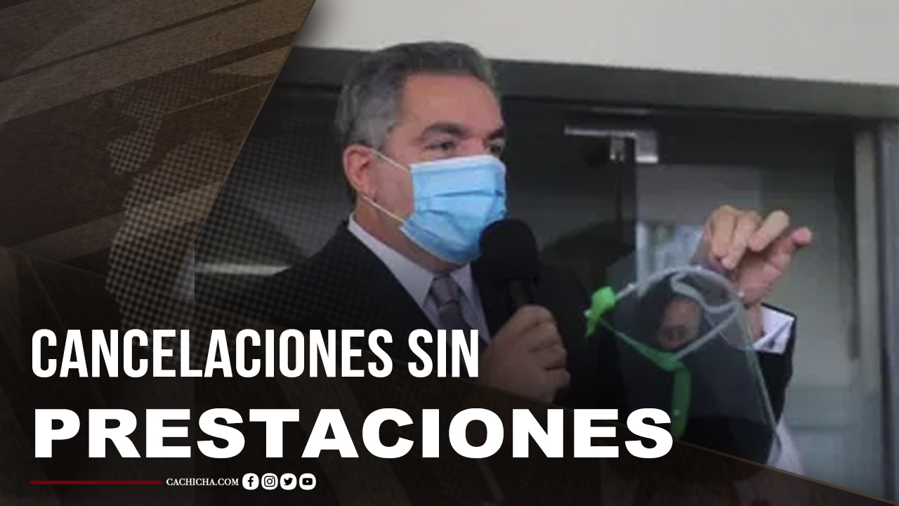Denuncian Cancelación Sin Prestaciones