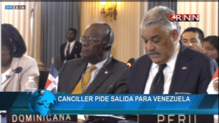 Canciller Dominicano Pide La Salida De Venezuela Ante La OEA