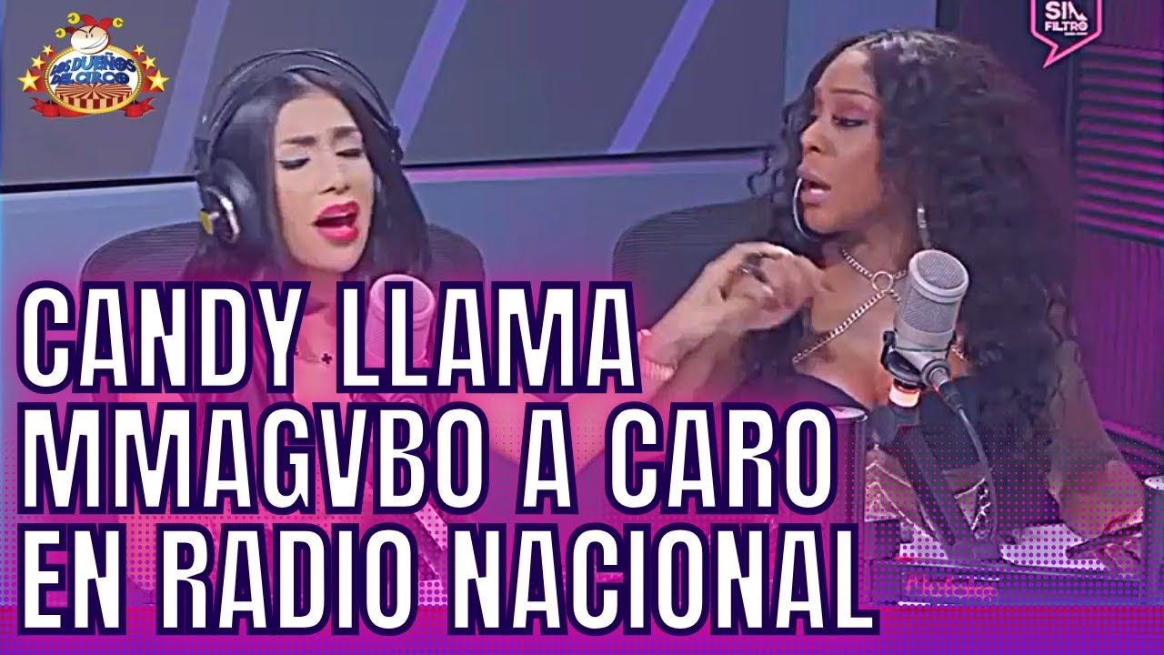 CANDY FLOW LLAMA MMAGVBO A CARO BRITO POR DARLE BOCHE EN VIVO