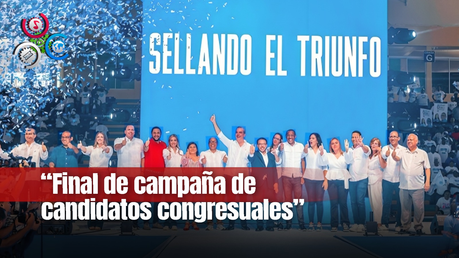 Candidatos Congresuales Del PRM Cierran Campaña Y Proclaman Victoria De Abinader