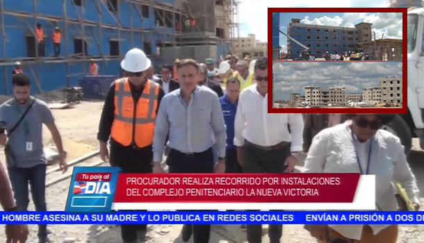 Procurador Realiza Recorrido Por Instalaciones Del Complejo Penitenciario La Nueva Victoria