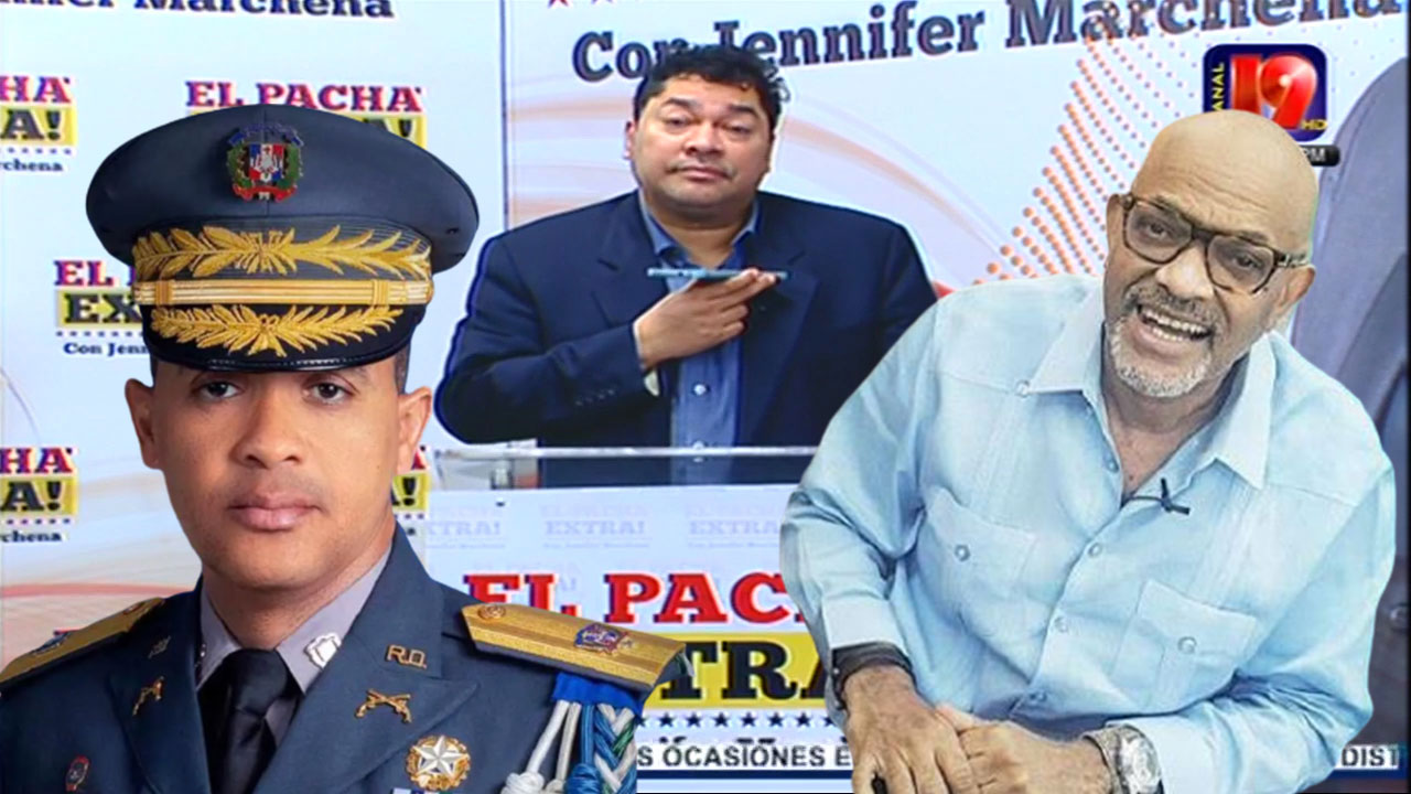 El Pacha Y Nelson Javier “el Cocodrilo” Hablan Del Gran Trabajo Del Dir. De La Policía Nacional Edward Sanchez