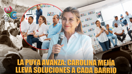 Carolina Mejía Impulsa Soluciones Para La Puya