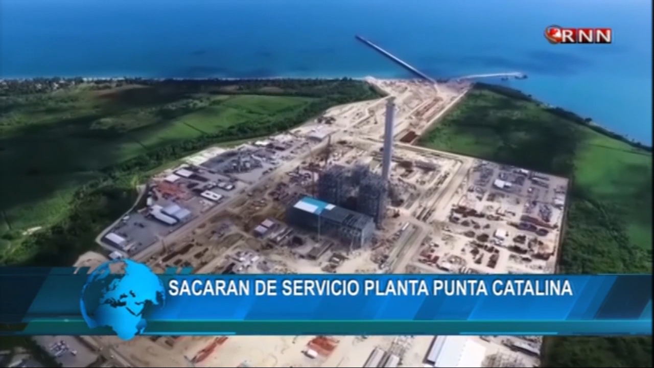 Sacaran De Servicio Planta Punta Catalina