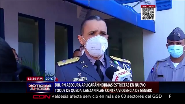 Director De La Policía Nacional Aplicará Normas Estrictas Para El Nuevo Toque De Queda