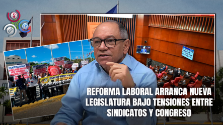 Sindicalistas Anuncian Protesta Frente Al Congreso Por Cambios Al Código Laboral
