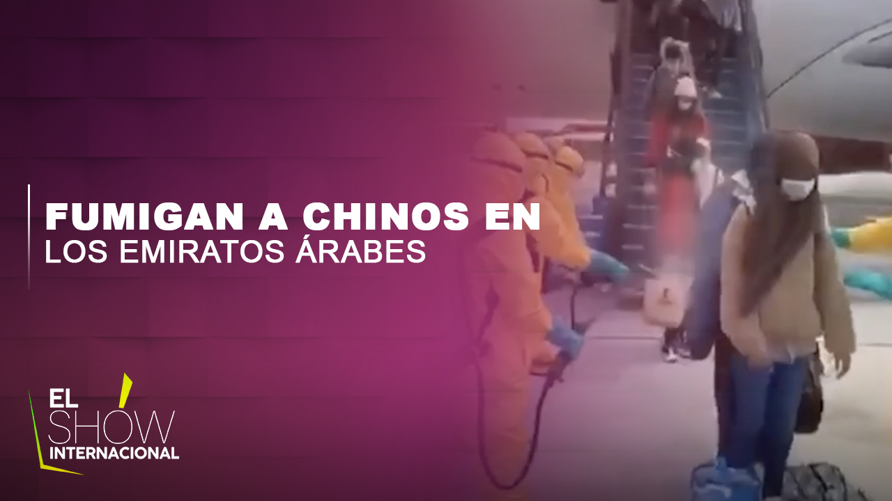 Fumigan A Todos Los Chinos Que Intentan Ingresar A Dubai