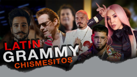 Los Chismes Más Sonados De La Noche De Los Latin Grammy Y Sus Protagonistas