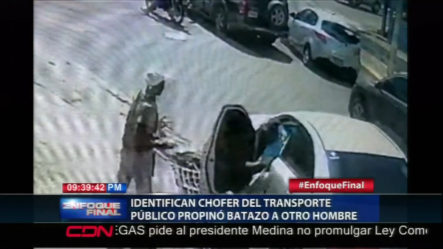 Fue Identificado Chofer Del Transporte Público Que Propinó Un Batazo A Otro Hombre