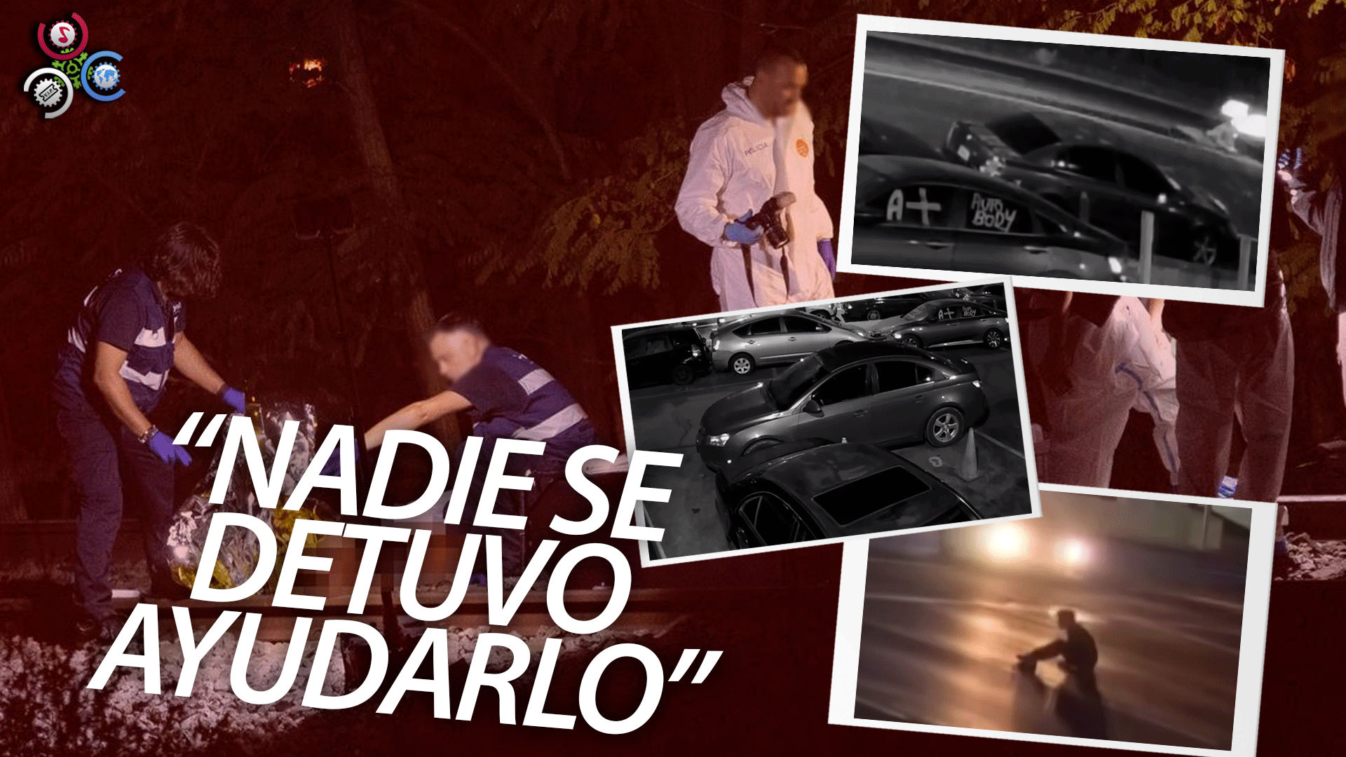 Hombre Falleció Tras Ser Atropellado Por 3 Automóviles Y Nadie Se Detuvo A Ayudarlo