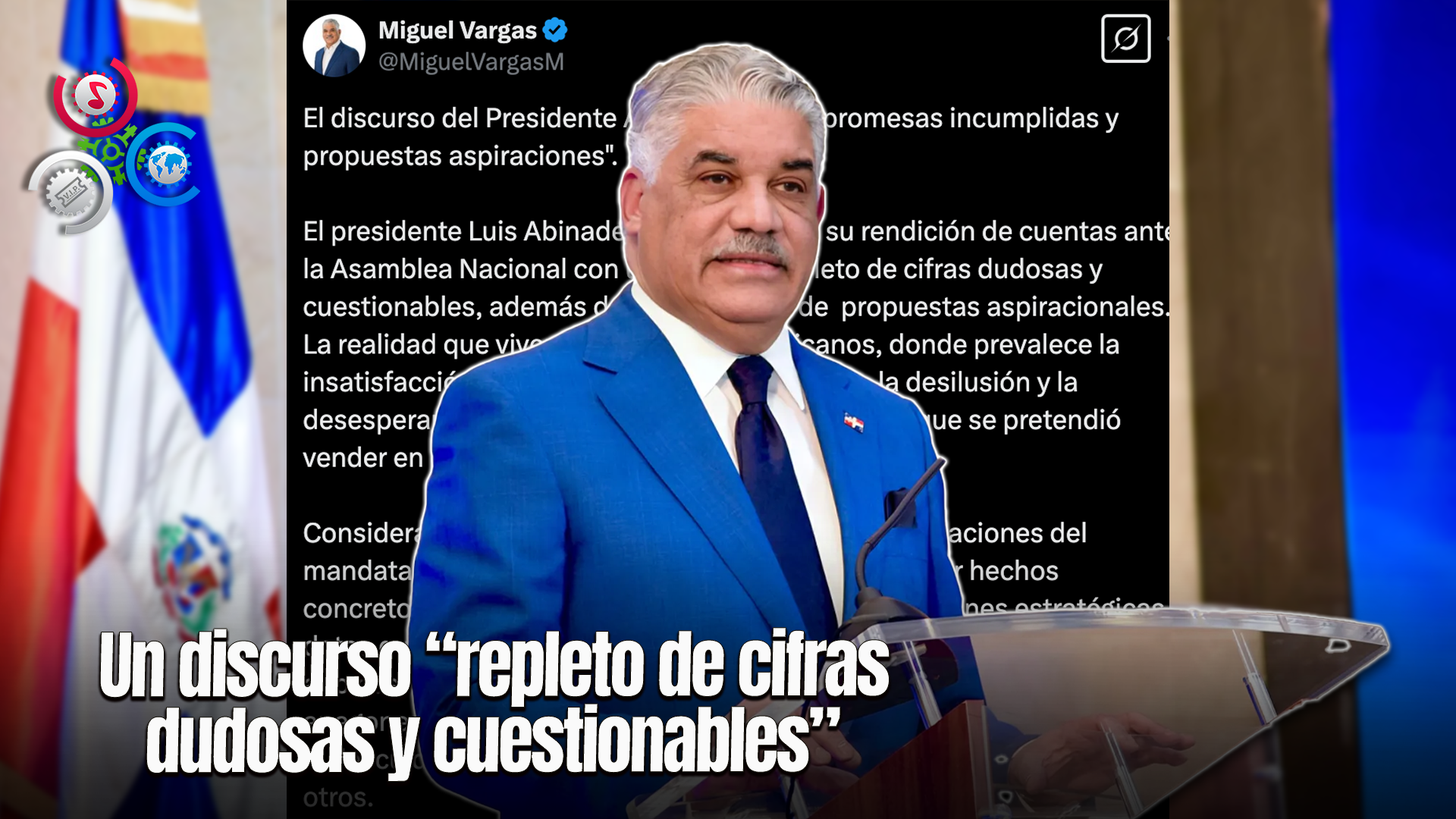Miguel Vargas Maldonado Critica Rendición De Cuentas Del Presidente Luis Abinader