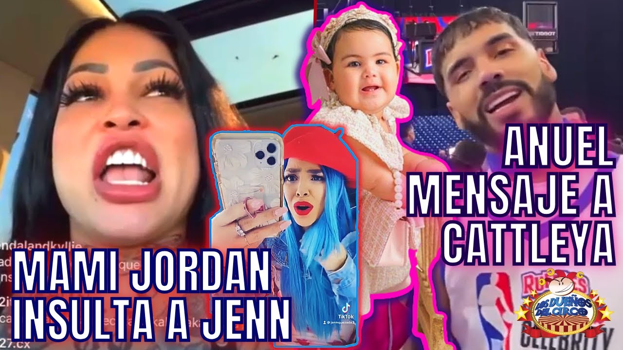 MAMI JORDAN INSULTA A JENN/ YAILIN Y LAMBONES EN RESTAURANTE/ ANUEL MANDA MENSAJE A CATTLEYA