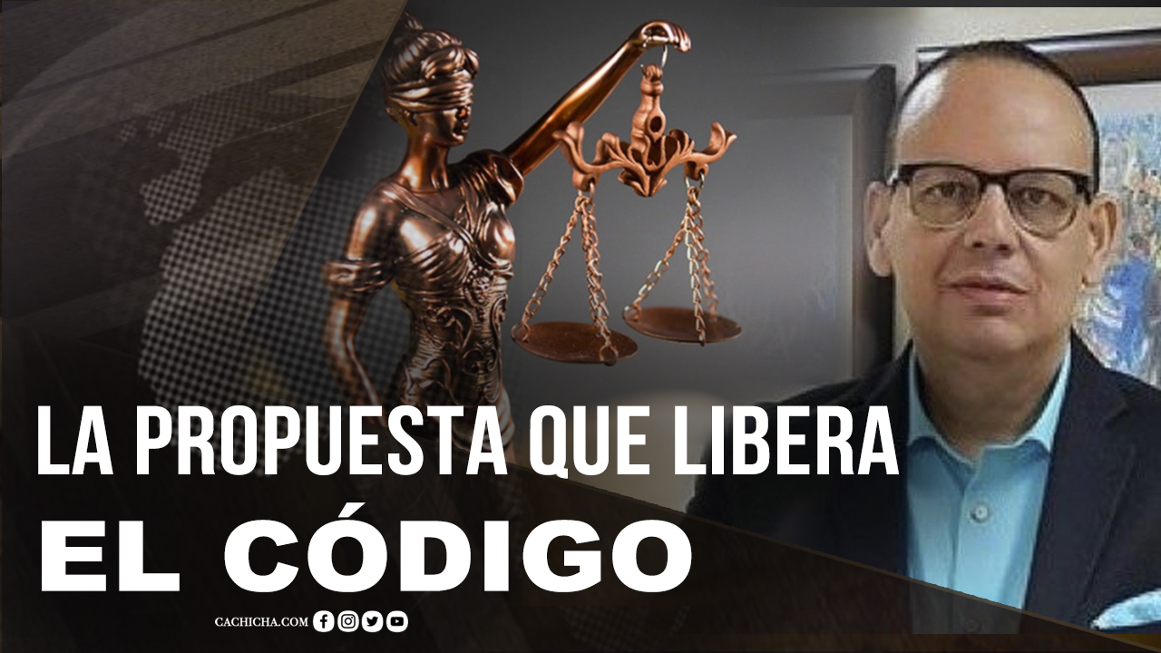 La Propuesta Que Libera Un “código Penal Secuestrado” | Tu Mañana By Cachicha