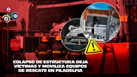 Colapso En Estacionamiento En Construcción Deja Un Muerto Y Dos Desaparecidos En Filadelfia