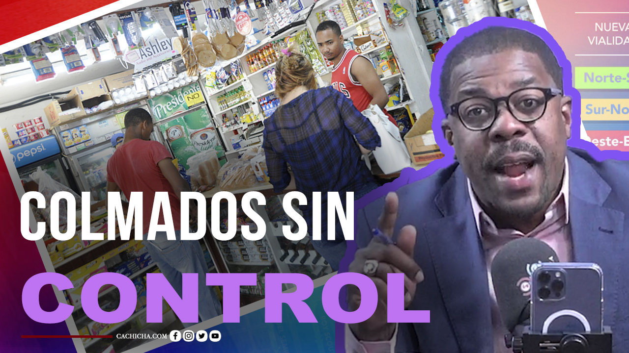 No Se Tiene Control Con Lo Que Se Vende En Los Colmados