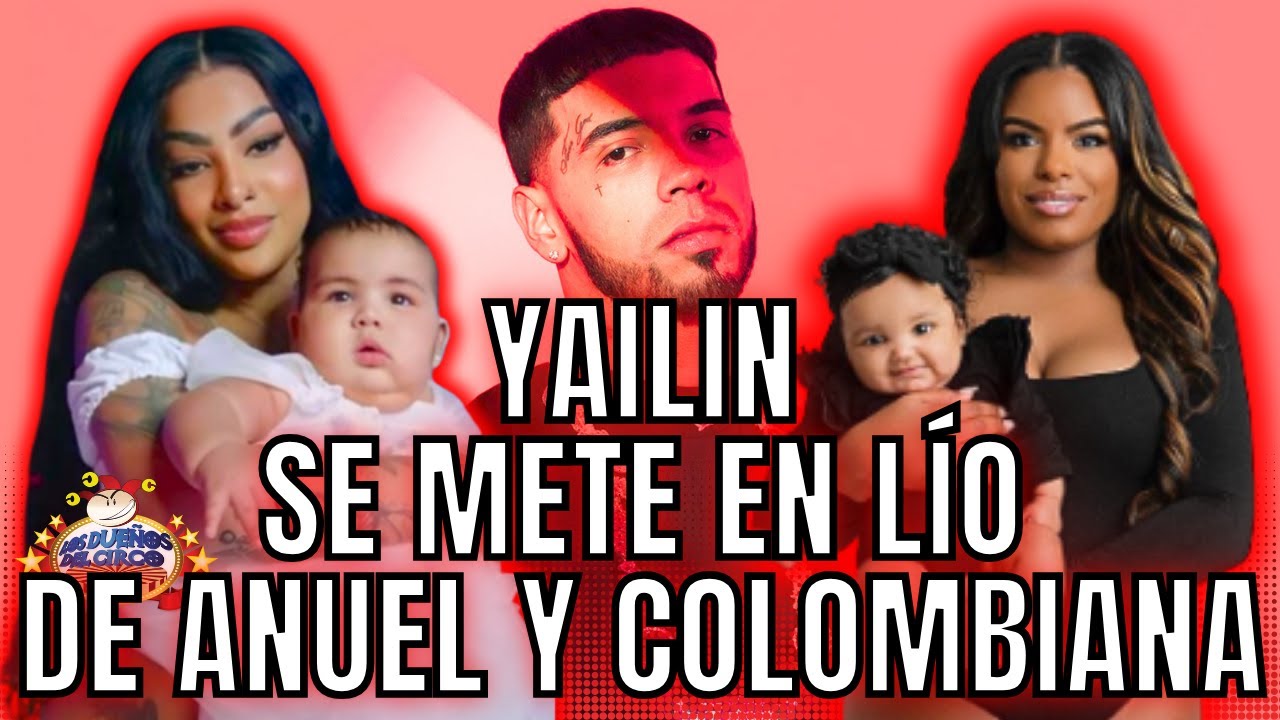 YAILIN GOZA LÍO DE ANUEL Y COLOMBIANA, MADRE DE HIJA PELEANDO EN LAS REDE