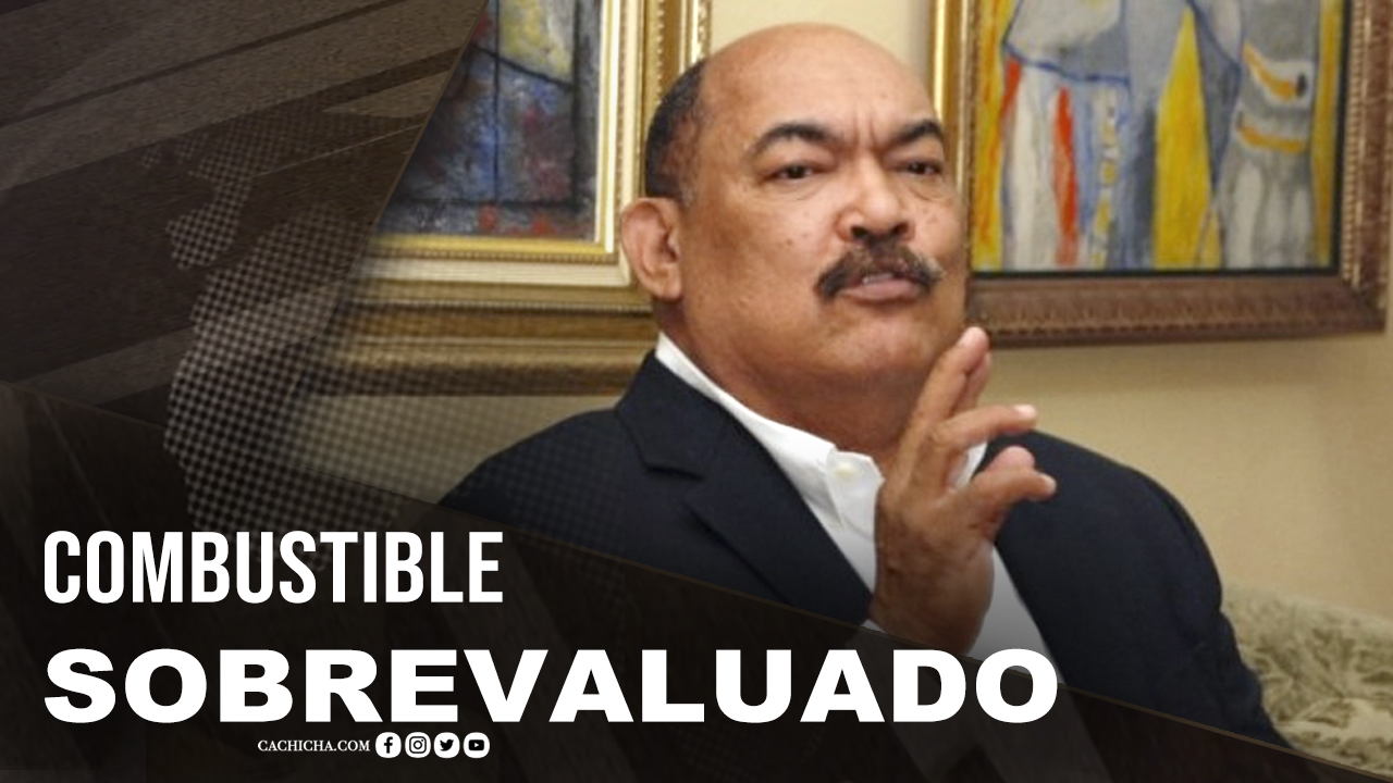 La Sobrevaluación Del Combustible En RD | Tu Mañana By Cachicha