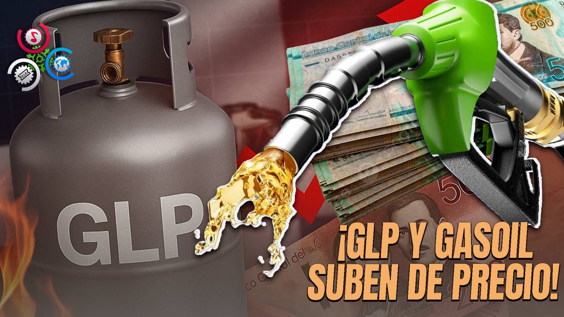 ¡COMBUSTIBLES SUBEN DE PRECIO!: GLP Y Gasoil Tendrán Variaciones Desde El 28 De Junio