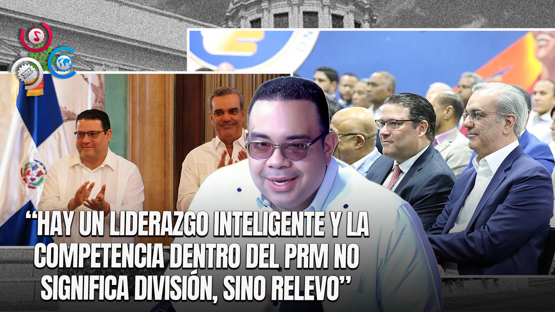 Abel Guzmán Then Destaca La Consolidación Del PRM Y Critica La Estrategia De La Oposición